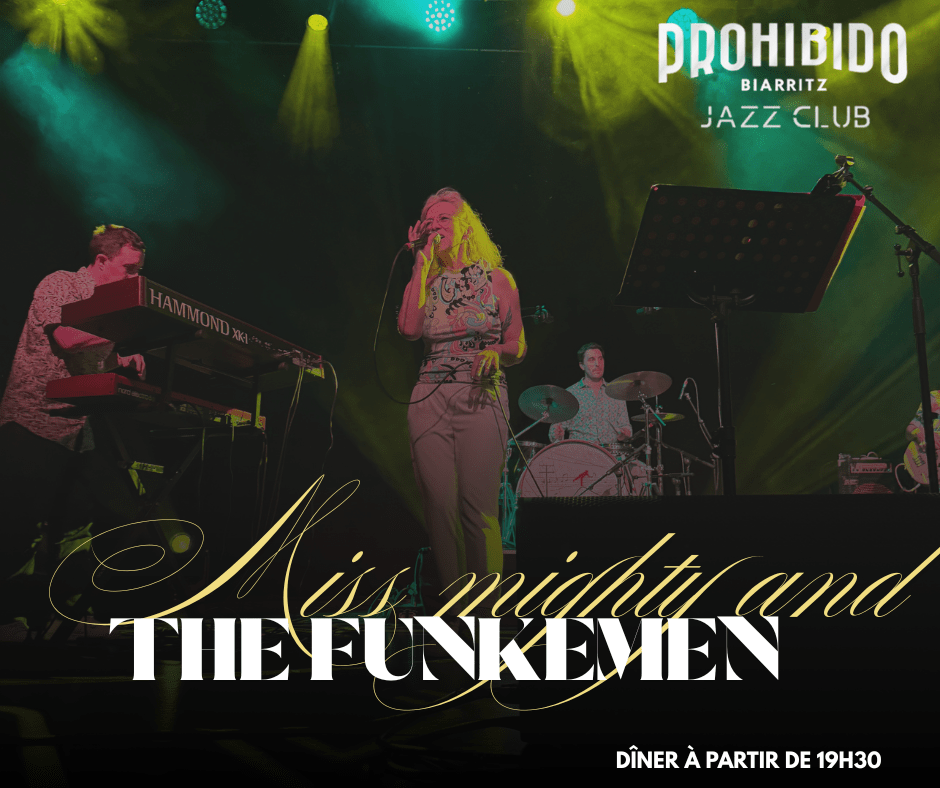 Miss mighty and the Funkemen au Prohibido