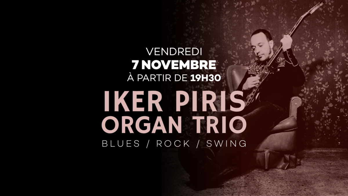 Iker Piris Organ Trio en concert au Prohibido Biarritz