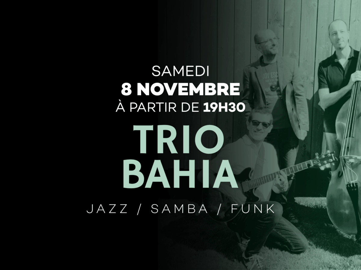Trio Bahia en Concert au Prohibido Biarritz
