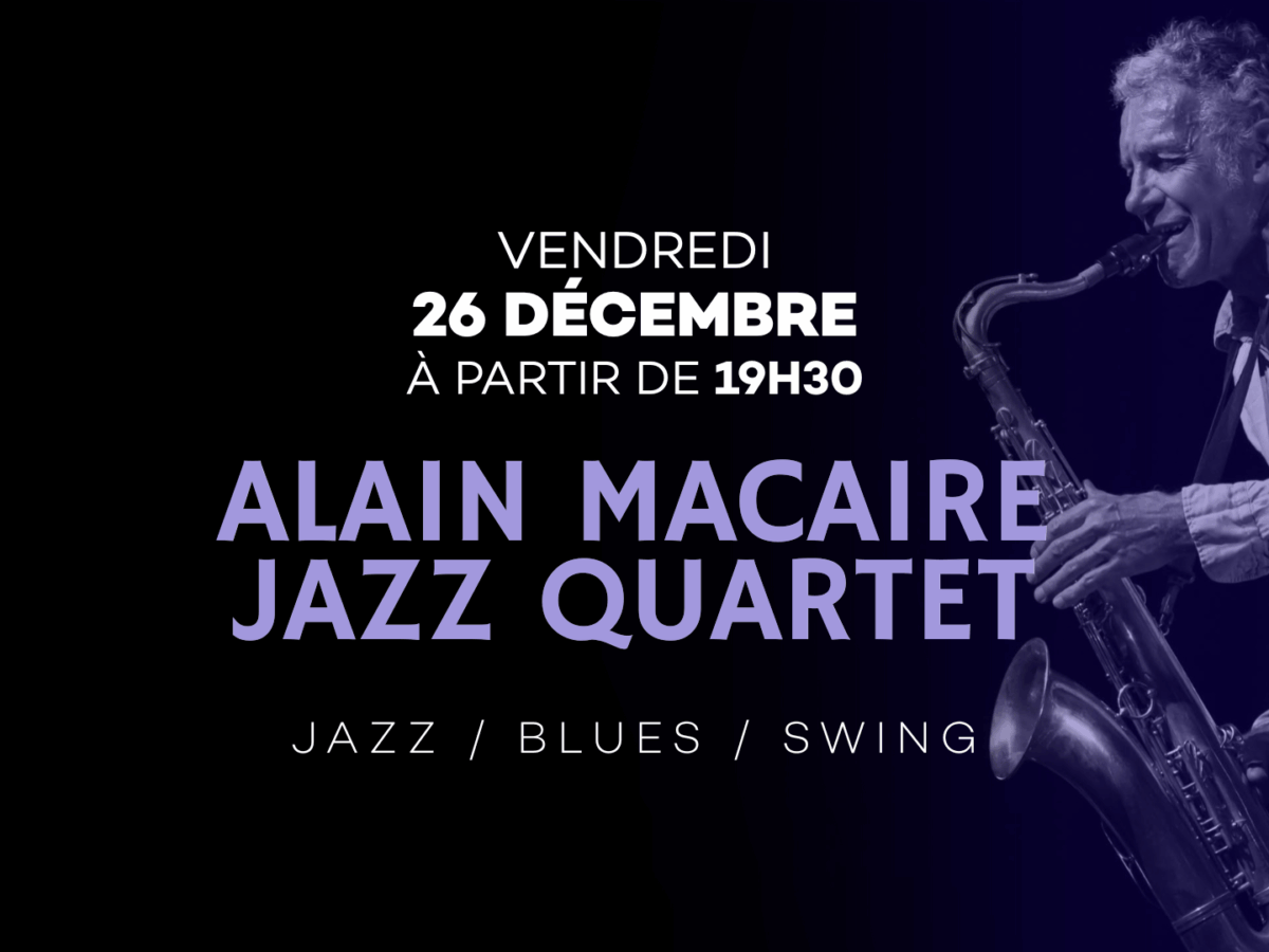 Alain Macaire Jazz Quartet au Prohibido Jazz Club de Biarritz