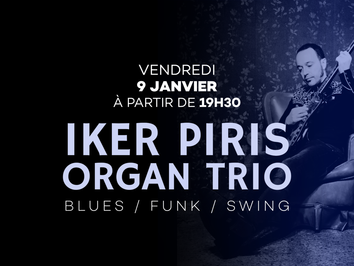 Iker Piris Organ Trio en concert live au Prohibido Jazz Club de Biarritz