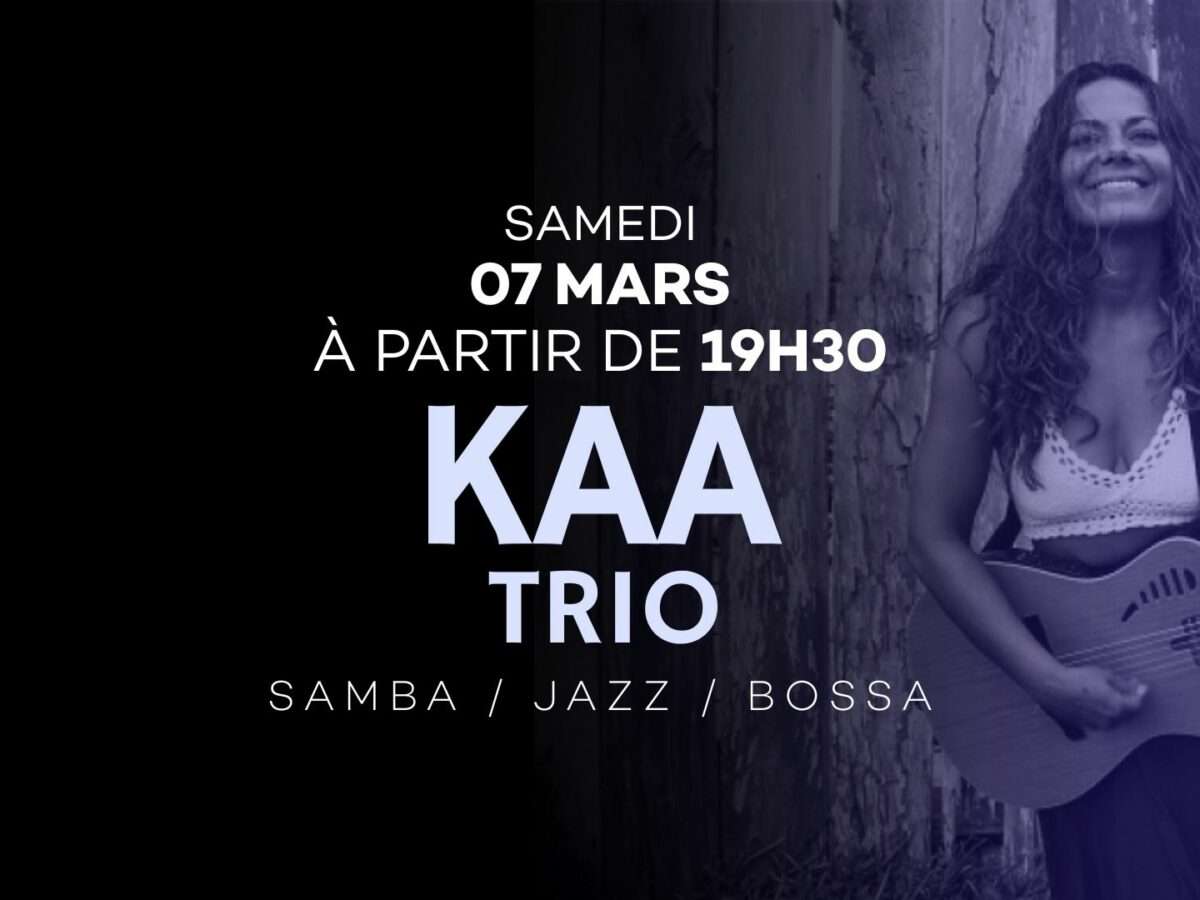 Kaa Trio ! 07 Mars 2026