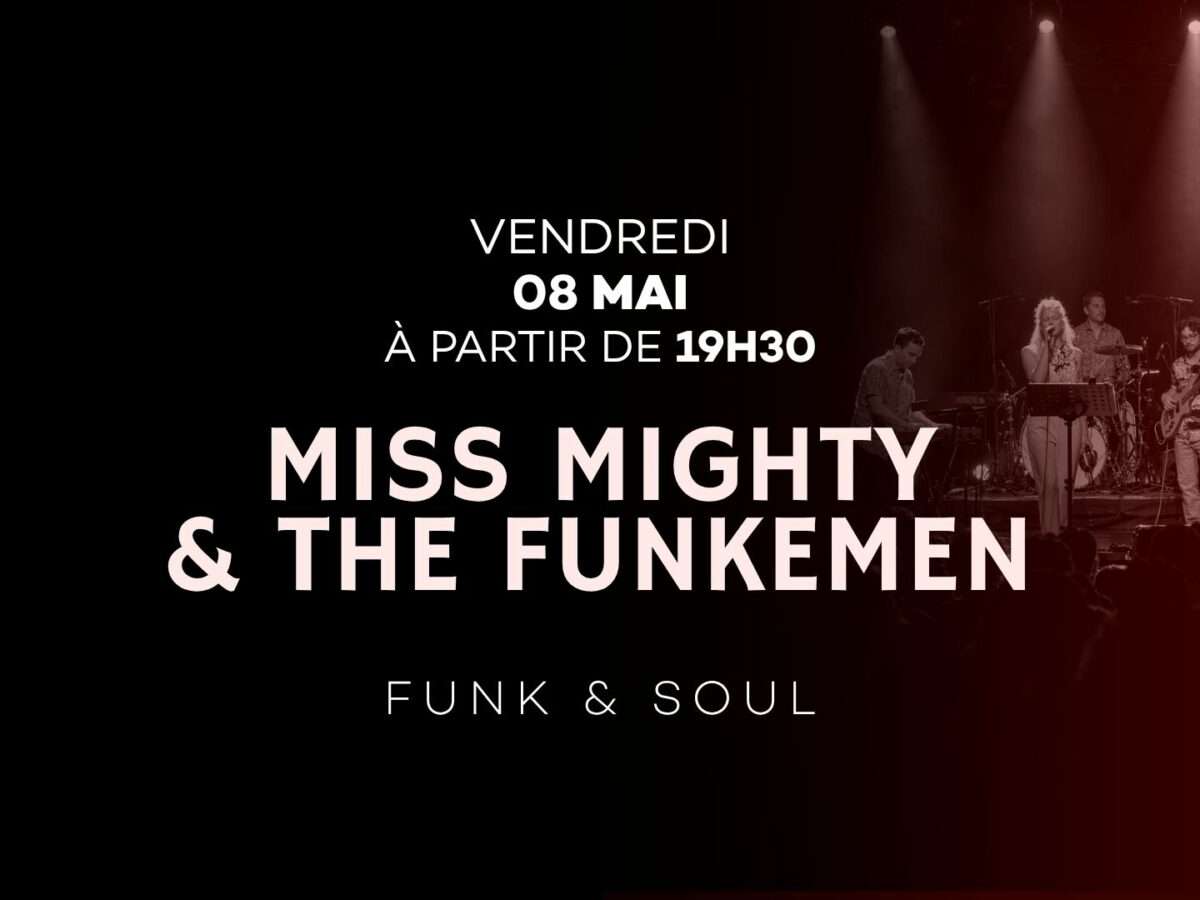Miss Mighty and the Funkemen en concert ! 08 Mai 2026