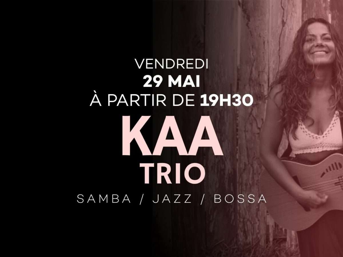 Kaa Trio ! 29 mai 2026