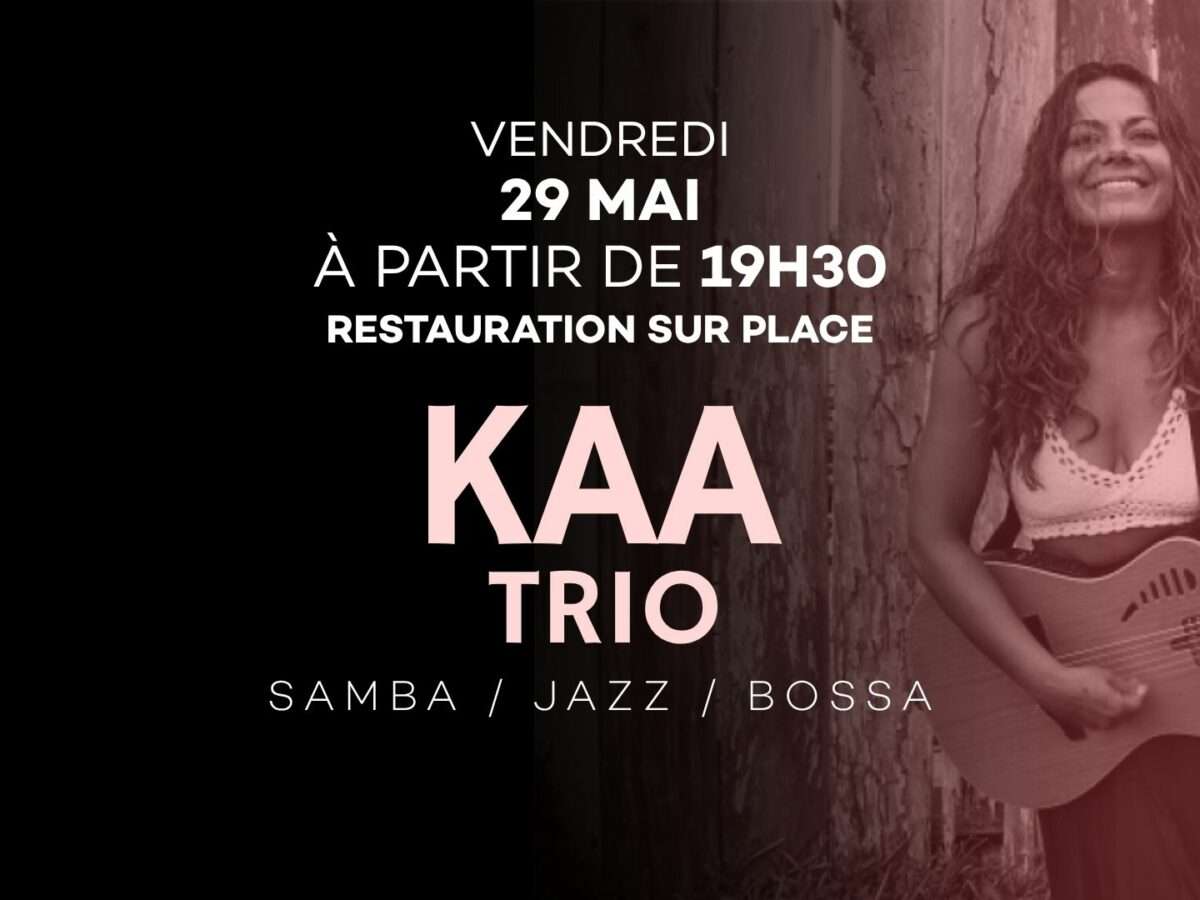 Kaa Trio ! 29 mai 2026