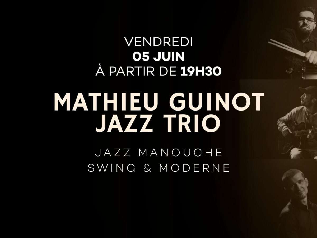 Mathieu Guinot Jazz Trio ! 05 Juin 2026