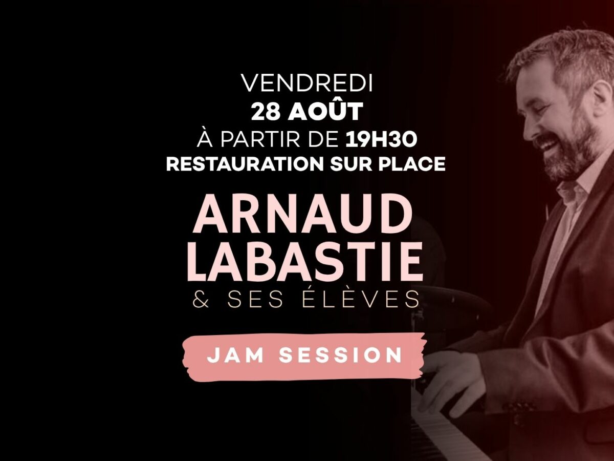 Arnaud Labastie en Jam Session ! 28 Août 2026