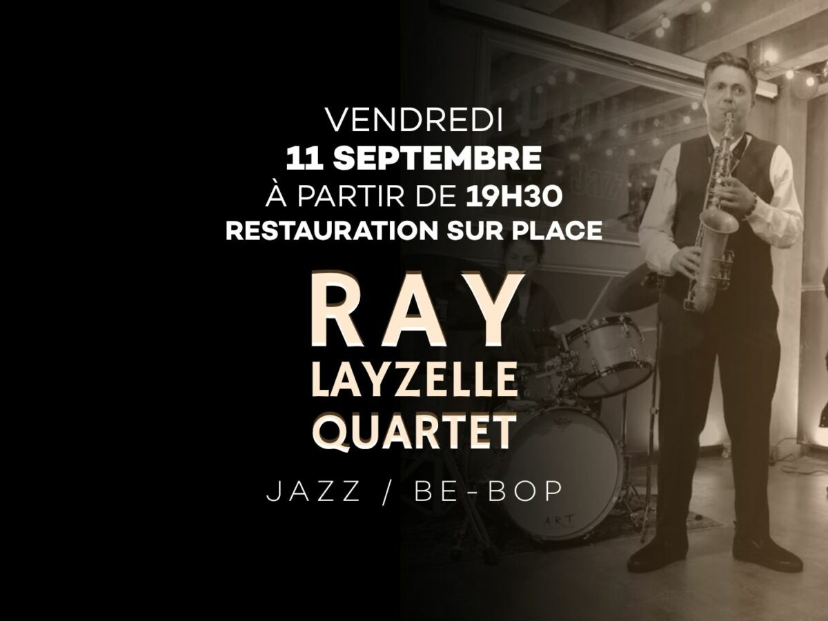 Ray Layzelle Quartet ! 11 septembre 2026