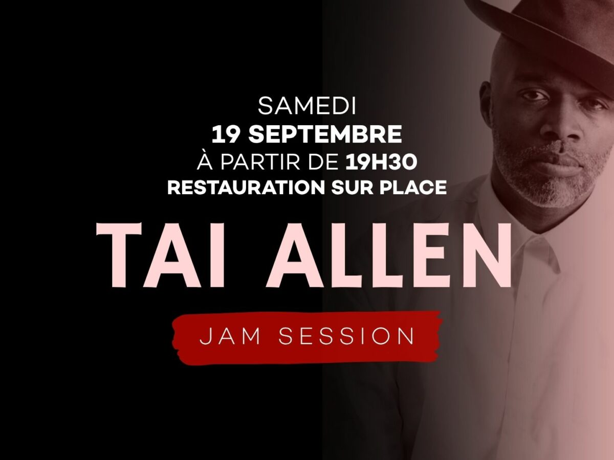 Tai Allen (Brooklyn) pour une Jam Session ! 19 Septembre 2026