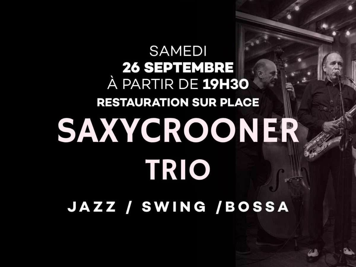 SAXYCROONER TRIO ! 26 Septembre 2026
