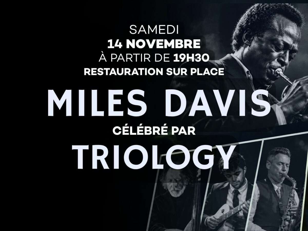 Miles Davis : 100 ans de légende, hommage par Triology ! 14 novembre 2026