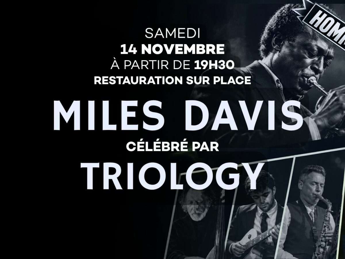 Miles Davis : 100 ans de légende, hommage par Triology ! 14 novembre 2026