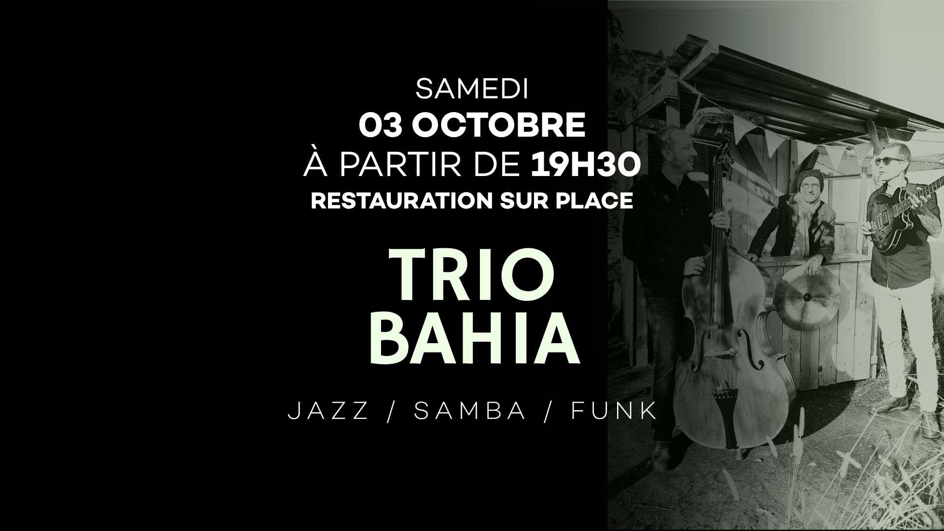 Trio Bahia ! 03 Octobre 2026