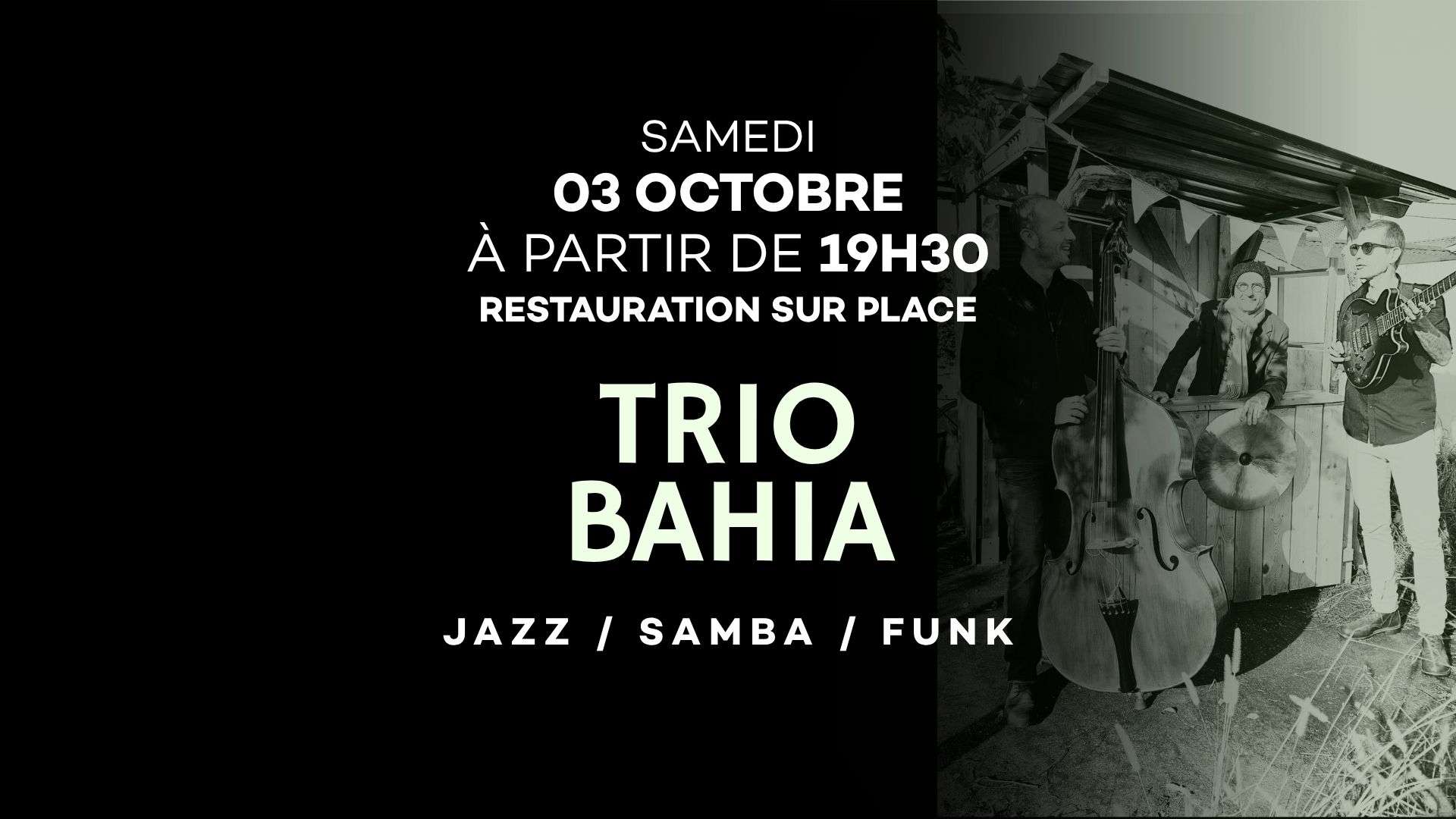 Trio Bahia ! 03 Octobre 2026