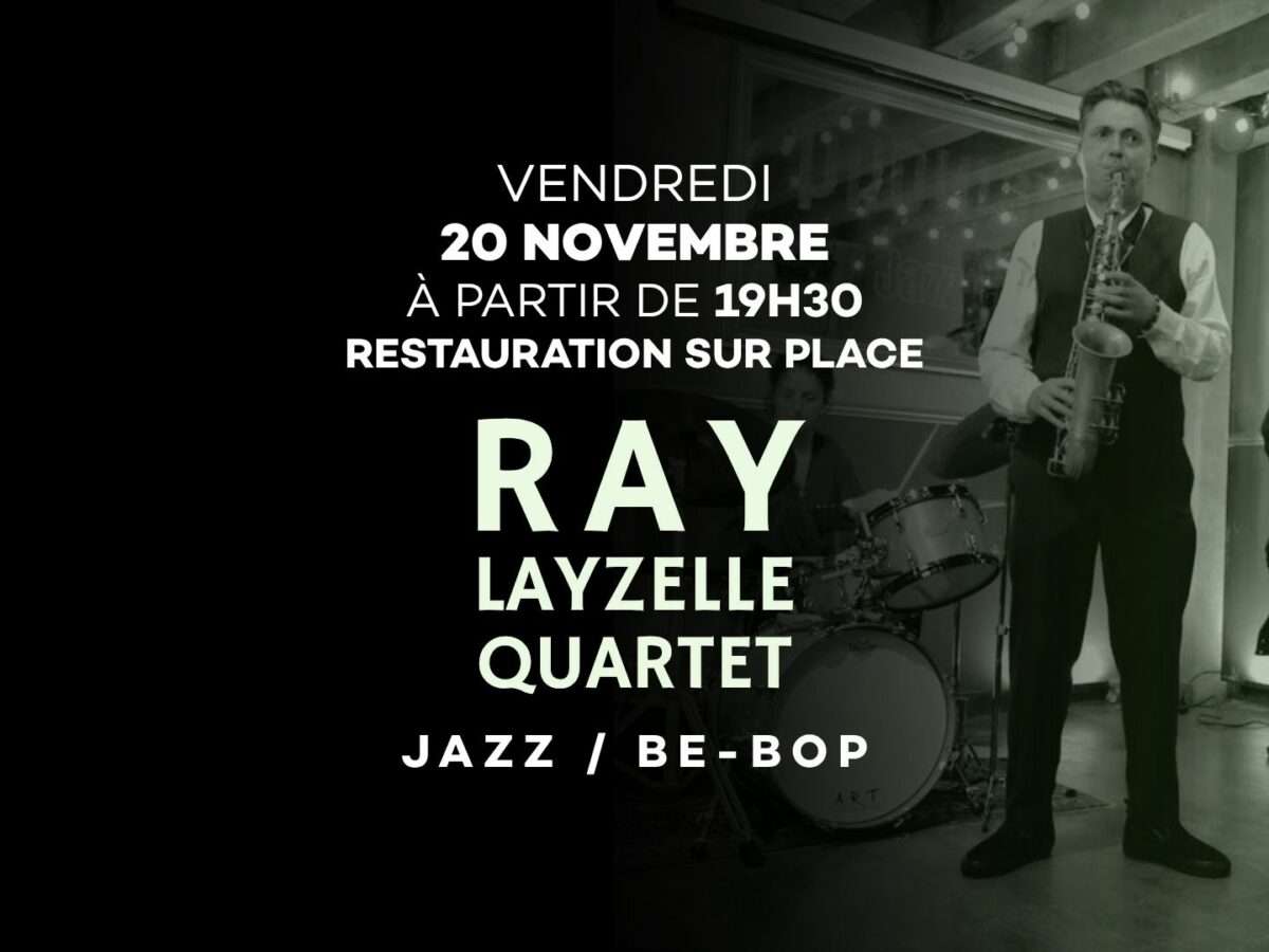 Ray Layzelle Quartet en concert ! 20 novembre 2026