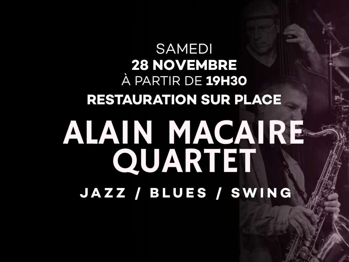 Alain Macaire Quartet ! 28 Novembre 2026